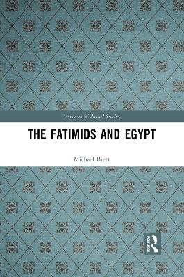 The Fatimids and Egypt - Michael Brett