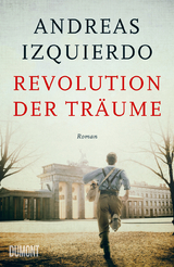 Revolution der Tr&auml;ume - Andreas Izquierdo