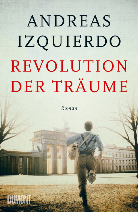Revolution der Tr&auml;ume - Andreas Izquierdo