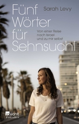 F&uuml;nf W&ouml;rter f&uuml;r Sehnsucht - Sarah Levy