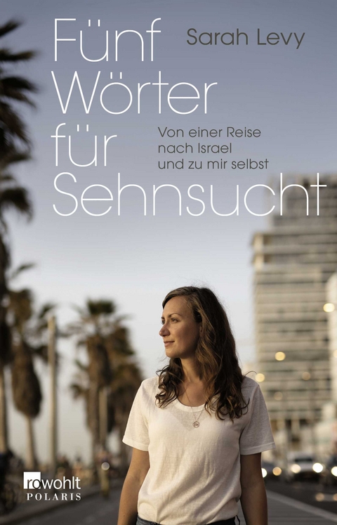 F&uuml;nf W&ouml;rter f&uuml;r Sehnsucht - Sarah Levy