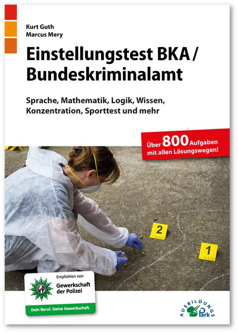 Einstellungstest BKA / Bundeskriminalamt - Kurt Guth, Marcus Mery
