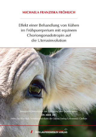 Effekt einer Behandlung von Kühen im Frühpuerperium mit equinem Choriongonadotropin auf die Uterusinvolution