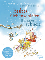 Bobo Siebenschl&auml;fer: Hurra, es schneit! - Markus Osterwalder
