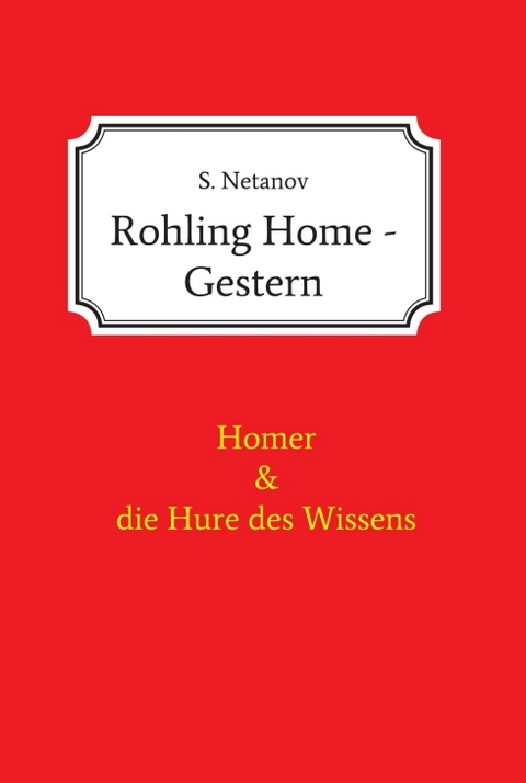 Rohling Home - Gestern - S. Netanov