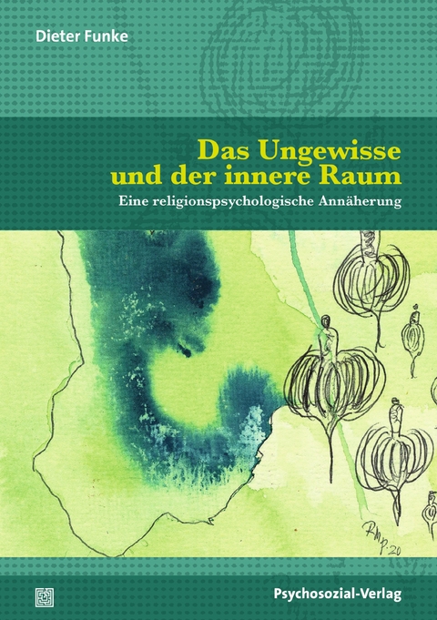 Das Ungewisse und der innere Raum - Dieter Funke