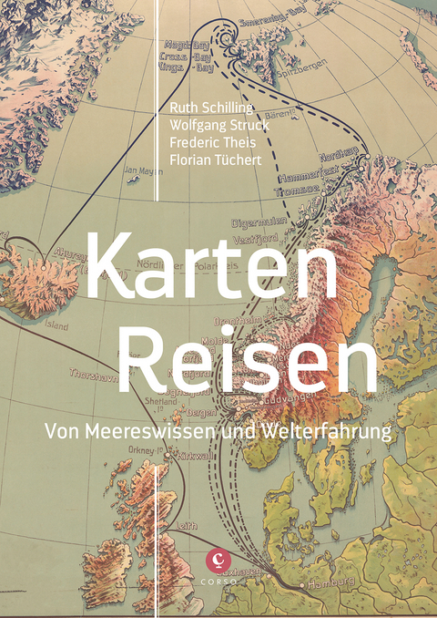 Karten - Reisen - Ruth Schilling, Frederic Theis, Florian Tüchert,  Wolfgang Struck