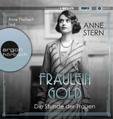 Fr&auml;ulein Gold - die Stunde der Frauen - Anne Stern, Anna Thalbach