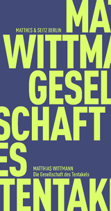 Die Gesellschaft des Tentakels - Matthias Wittmann