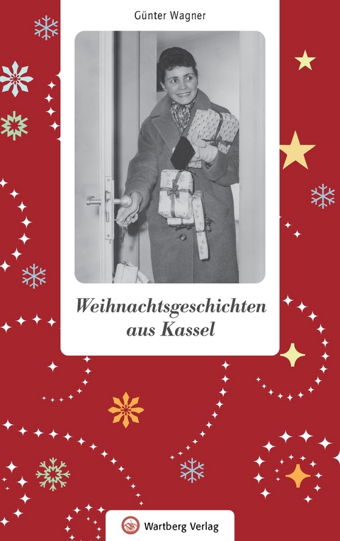 Weihnachtsgeschichten aus Kassel - G&uuml;nter Wagner