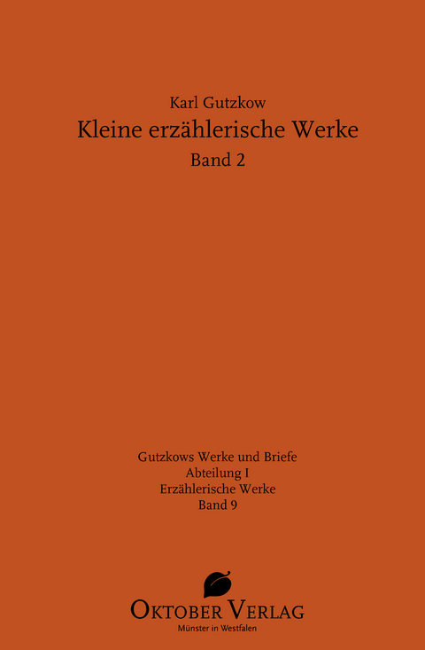 Kleine erz&auml;hlerische Werke Band 2 - Karl Gutzkow