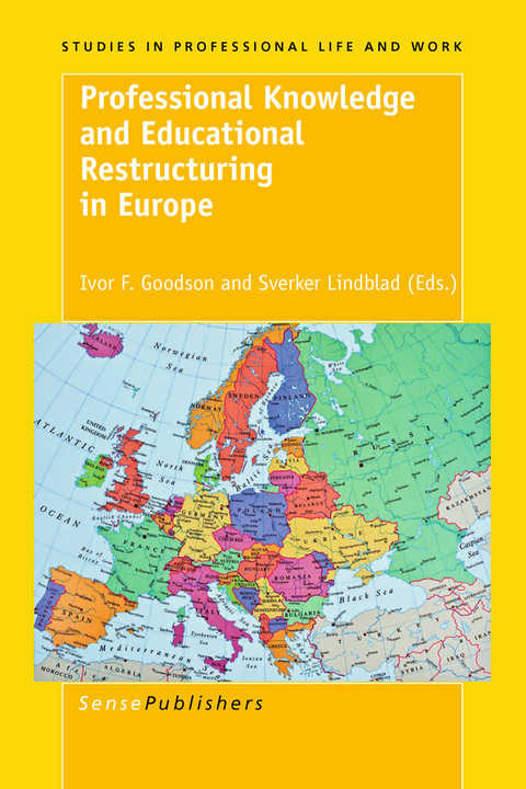 Professional Knowledge and Educational Restructuring in Europe - 