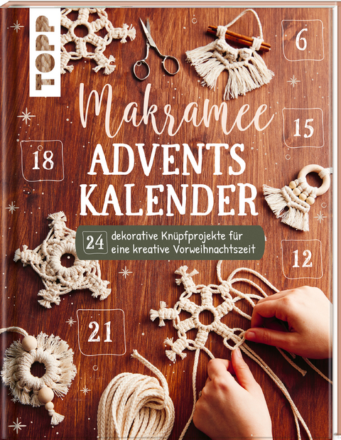 Makramee Adventskalender (Adventskalenderbuch) - Josephine Kirsch