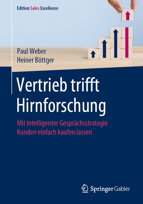 Vertrieb trifft Hirnforschung - Paul Weber, Heiner B&ouml;ttger