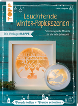Leuchtende Winter-Papierszenen (kreativ.kompakt) - Louise Lindgr&uuml;n