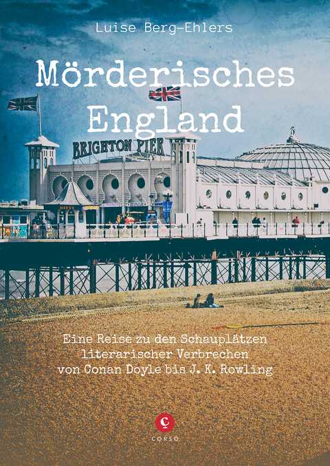 M&ouml;rderisches England - Luise Berg-Ehlers
