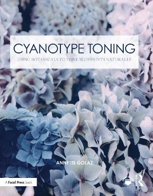 Cyanotype Toning - Annette Golaz