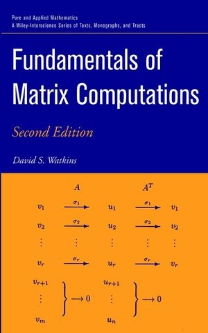 Fundamentals of Matrix Computations - David S. Watkins