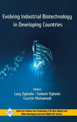 Evolving Industrial Biotechnology in Developing Countries - Lucy Ogbadu
