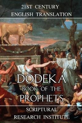 Dodeka - Scriptural Research Institute