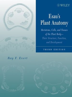 Esau's Plant Anatomy - Ray F. Evert