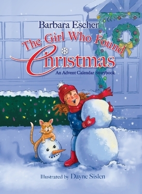 The Girl Who Found Christmas - Barbara Escher