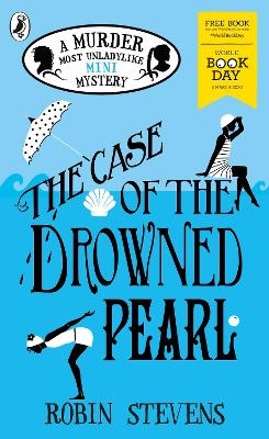 The Case of the Drowned Pearl - Robin Stevens
