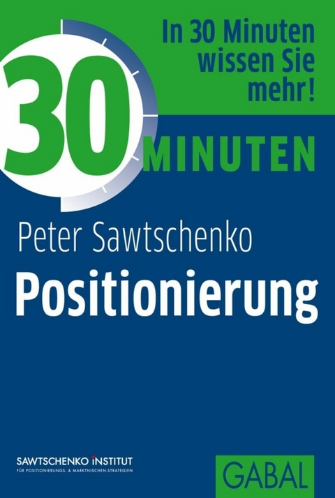 30 Minuten Positionierung - Peter Sawtschenko