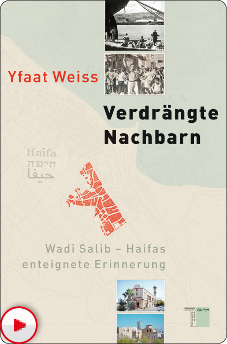 Verdr&auml;ngte Nachbarn - Yfaat Weiss