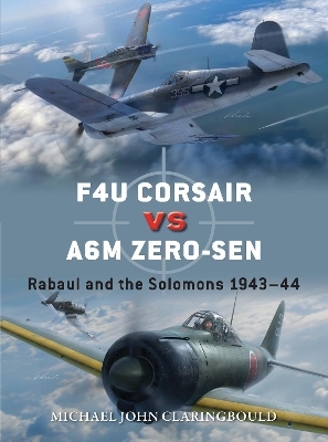 F4U Corsair versus A6M Zero-sen - Michael John Claringbould
