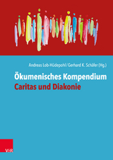 &Ouml;kumenisches Kompendium Caritas und Diakonie - 