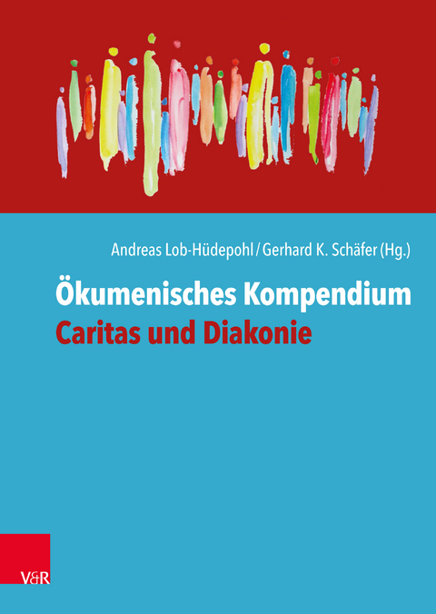 &Ouml;kumenisches Kompendium Caritas und Diakonie - 