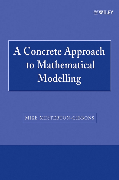 A Concrete Approach to Mathematical Modelling - Mike Mesterton-Gibbons