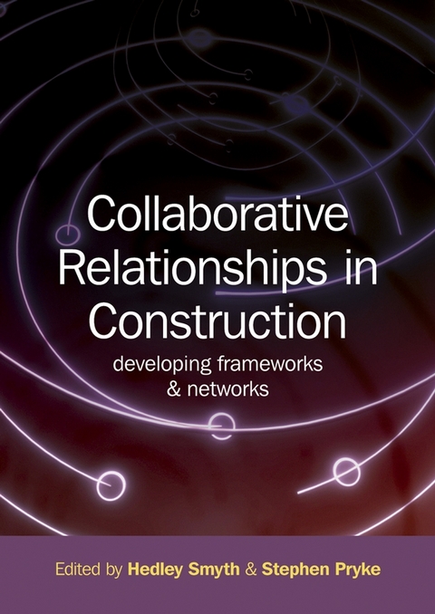 Collaborative Relationships in Construction - 