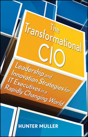 The Transformational CIO - Hunter Muller