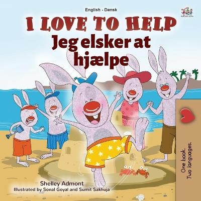 I Love to Help (English Danish Bilingual Children's Book) - Shelley Admont, KidKiddos Books