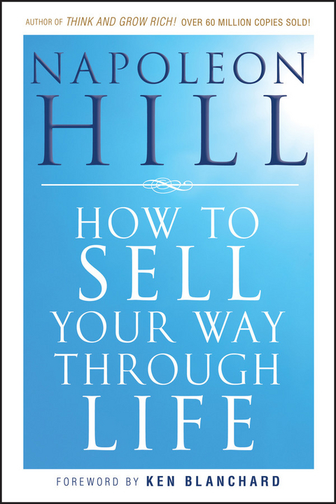 How To Sell Your Way Through Life - Napoleon Hill