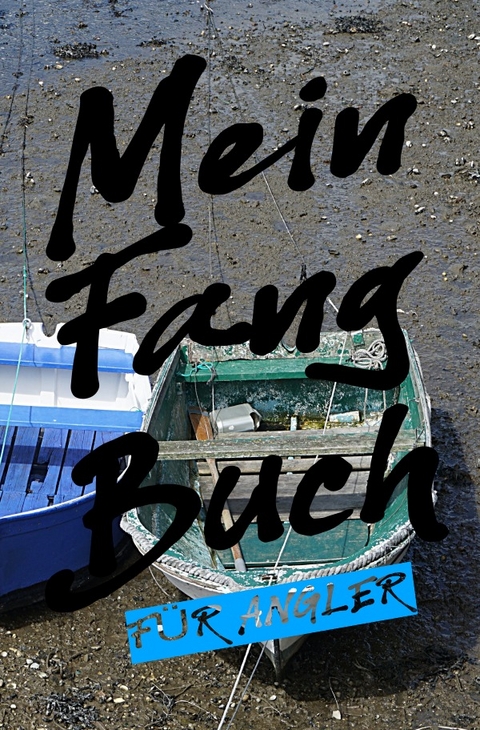 Mein Fangbuch f&uuml;r Angler - Print &amp Salzgitter;  amp;  Lettershop
