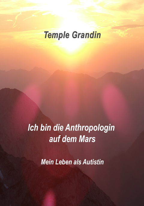 Ich bin die Anthropologin auf dem Mars - Temple Grandin
