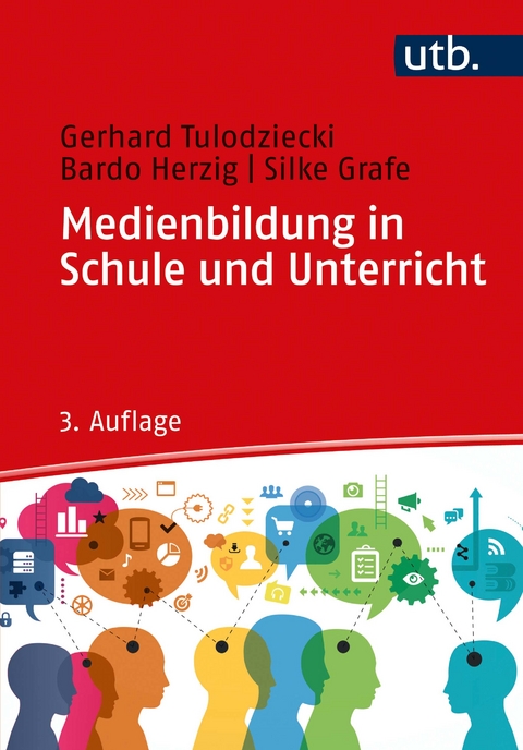 Medienbildung in Schule und Unterricht - Gerhard Tulodziecki, Bardo Herzig, Silke Grafe