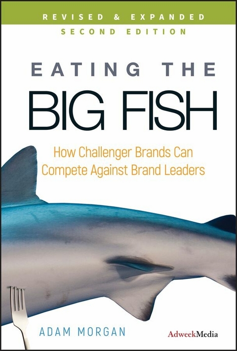 Eating the Big Fish - Adam Morgan