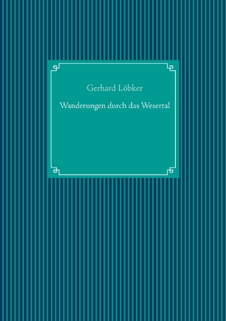 Wanderungen durch das Wesertal