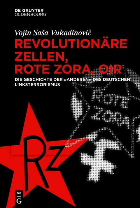 Revolutionäre Zellen, Rote Zora, OIR - Vojin Saša Vukadinović