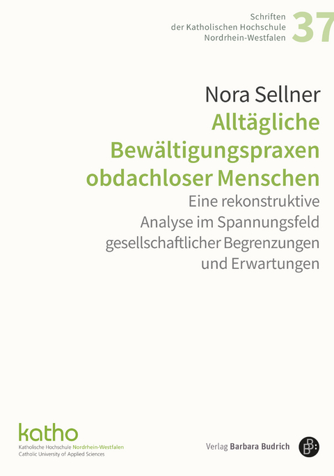 Allt&auml;gliche Bew&auml;ltigungspraxen obdachloser Menschen - Nora Sellner