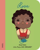 Little People, Big Dreams. Mini &ndash; Rosa Parks - Lisbeth Kaiser
