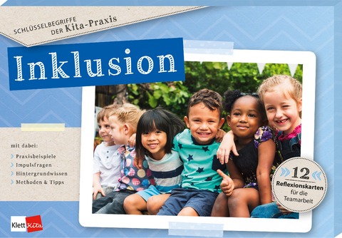 Schl&uuml;sselbegriffe der Kita-Praxis: Inklusion - Katharina Blum, Kaarina Meyn, Anke Wolfram, Brigitte Gronokowski