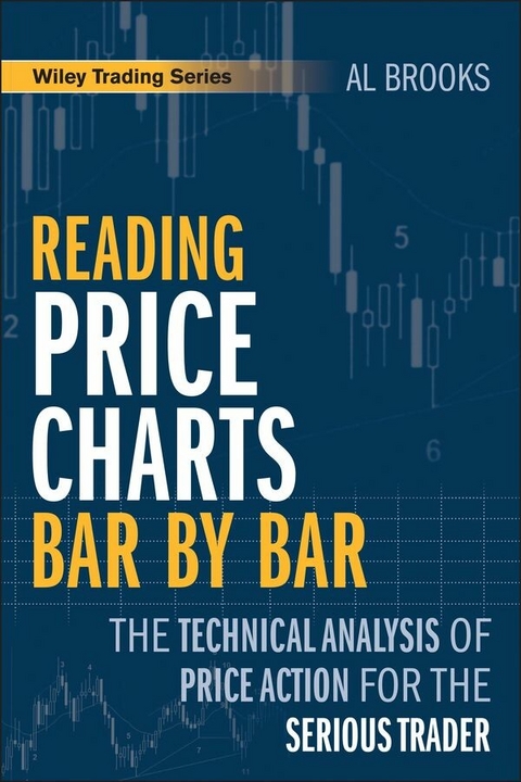 Reading Price Charts Bar by Bar - Al Brooks