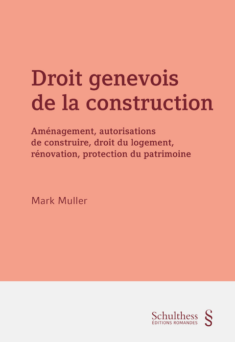 Droit genevois de la construction (PrintPlu&sect;) - Mark Muller