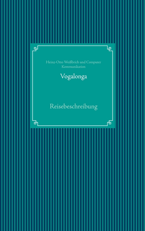 Vogalonga - Heinz-Otto Wei&szlig;brich, Computer Kommunikation