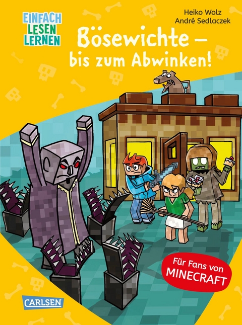 Minecraft 5: B&ouml;sewichte &ndash; bis zum Abwinken! - Heiko Wolz